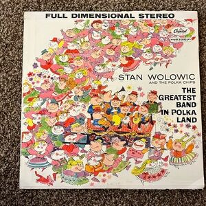 Old record; The greatest Band in Polka Land by Stan Wolowic and the Polka Chips